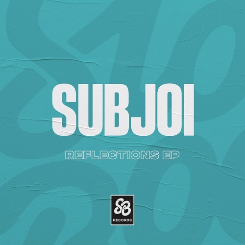 Subjoi - Reflections EP [SBR004]